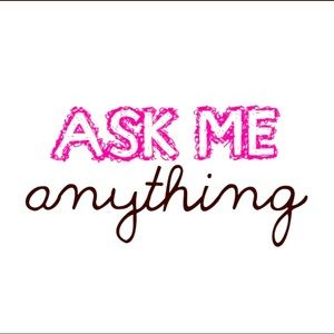 Ask me anything